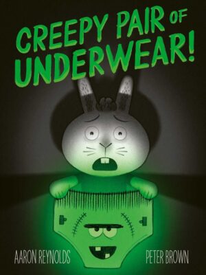 Creepy Pair of Underwear by Aaron Reynolds