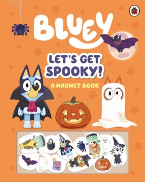 Bluey: Let’s Get Spooky: A Magnet Book